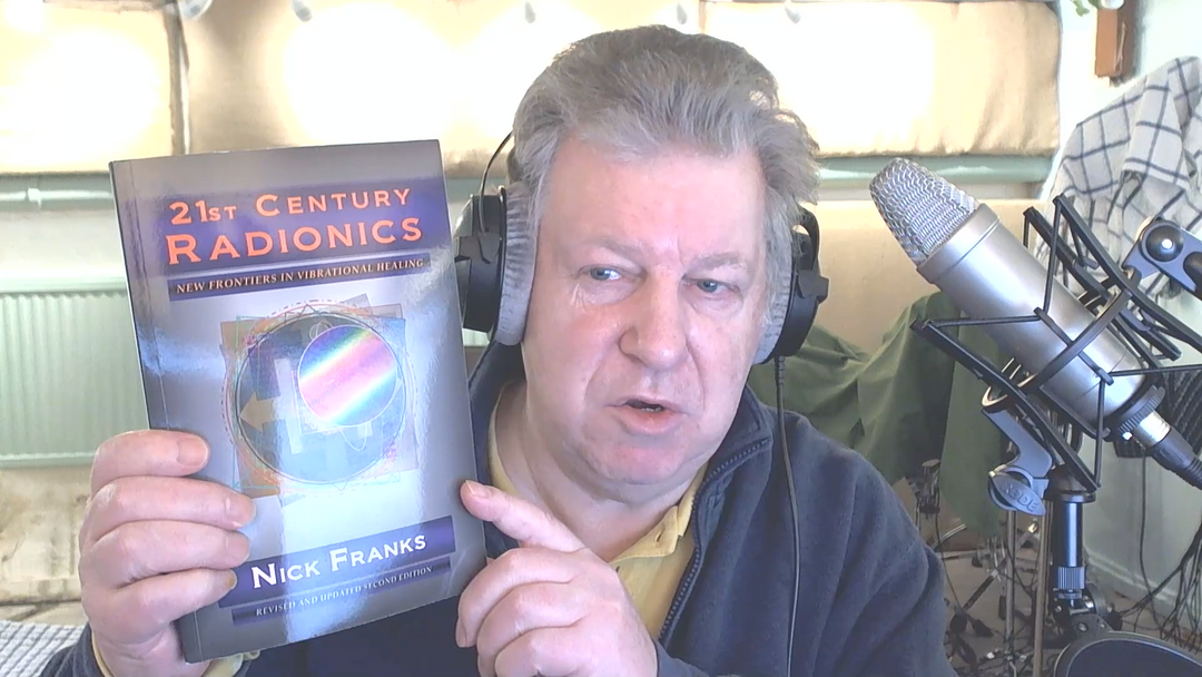 Episode 107: Nick Franks on radionics, vibrational medicine, and black magic attacks