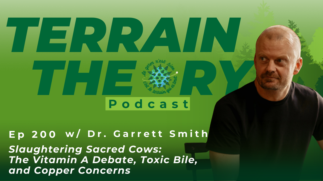[Ep 200] Slaughtering Sacred Cows: The Vitamin A Debate, Toxic Bile, and Copper Concerns with Dr. Garrett Smith