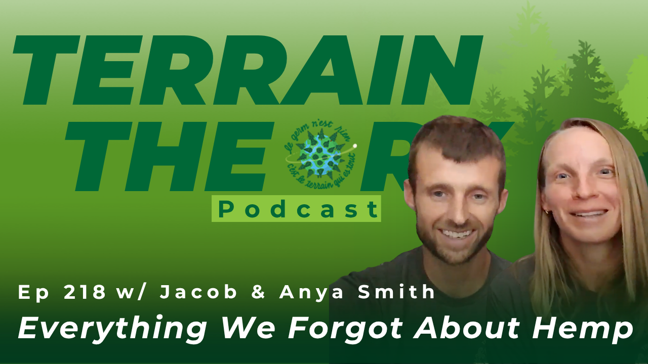 [Ep 218] Everything We Forgot About Hemp | Anya & Jacob Smith