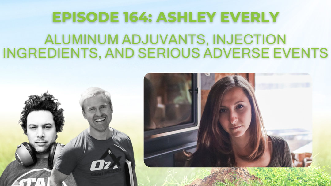 Episode 164: Ashley Everly on aluminum adjuvants, injection ingredients, and serious adverse events